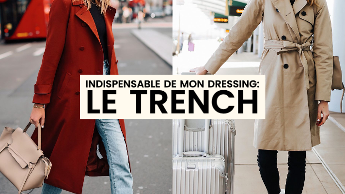 Indispensable de ma garde robe, le trench